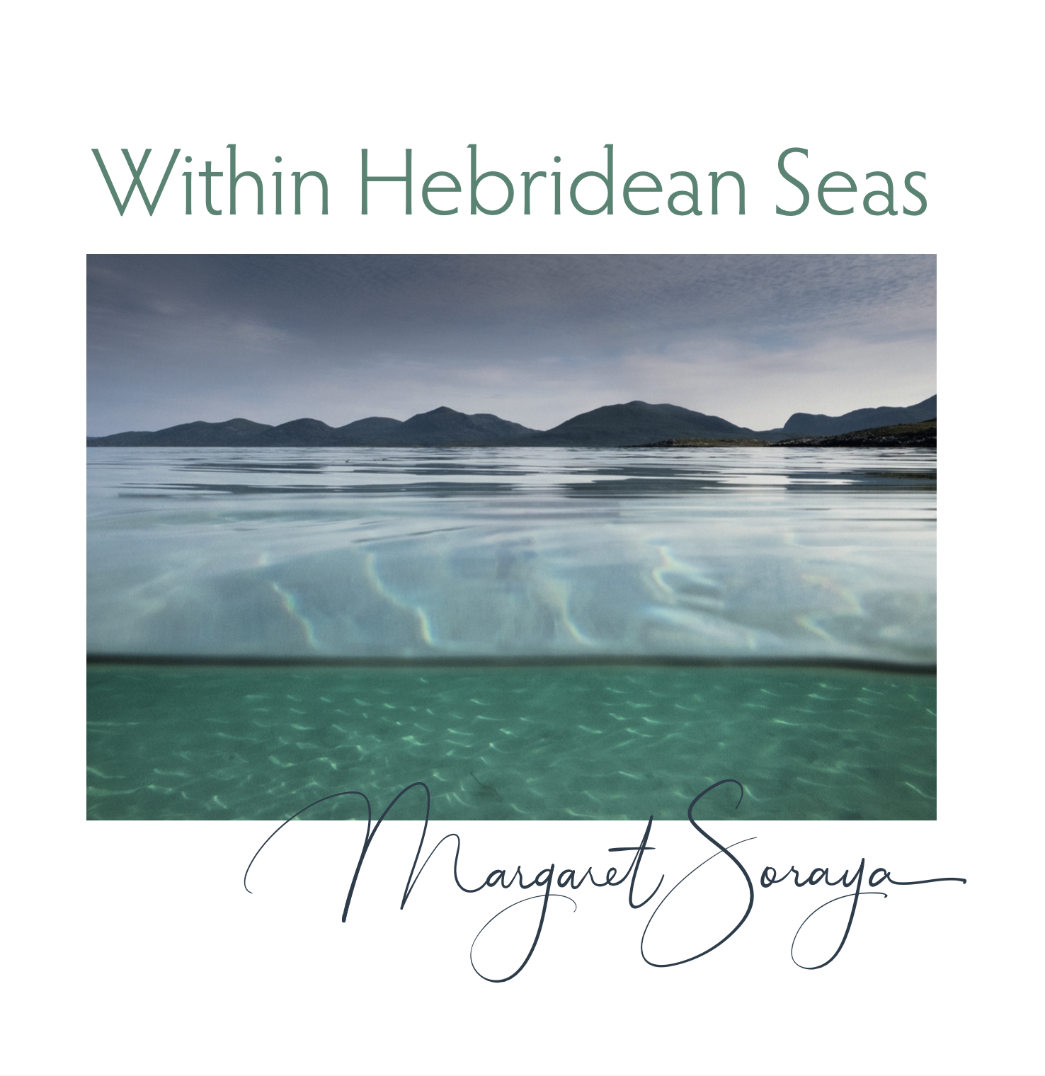 front cover of Within Hebridean Seas showing an underwater photograph of the clear turquoise waters of the Outer Hebrides